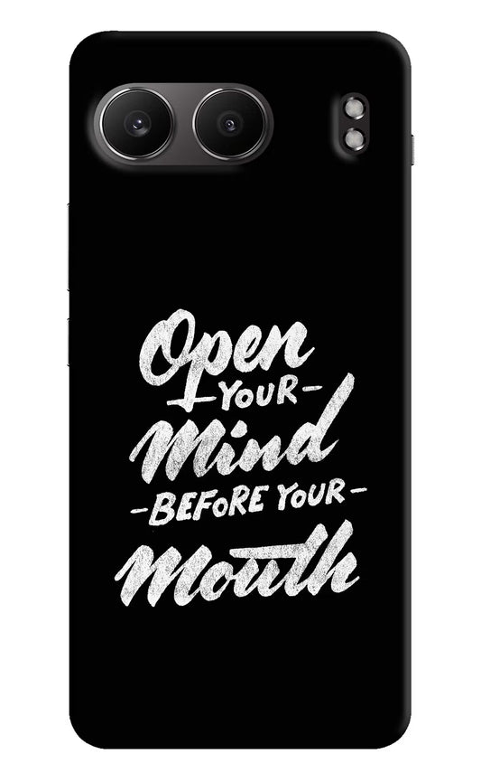 Open Your Mind Before Your Mouth OnePlus Nord 4 Hard Case Back Cover by Casekaro