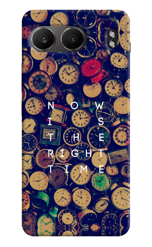 Now is the Right Time Quote OnePlus Nord 4 Hard Case Back Cover by Casekaro