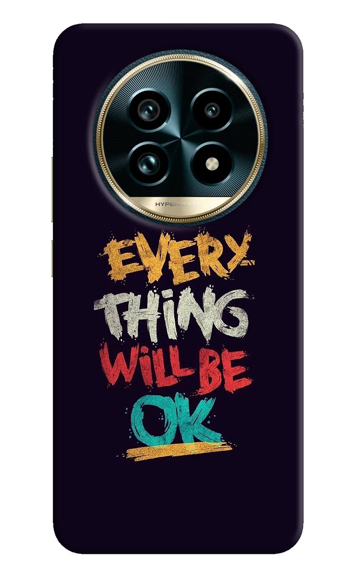 Everything Will Be Ok Realme 13 Pro+ 5G Hard Case Back Cover by Casekaro