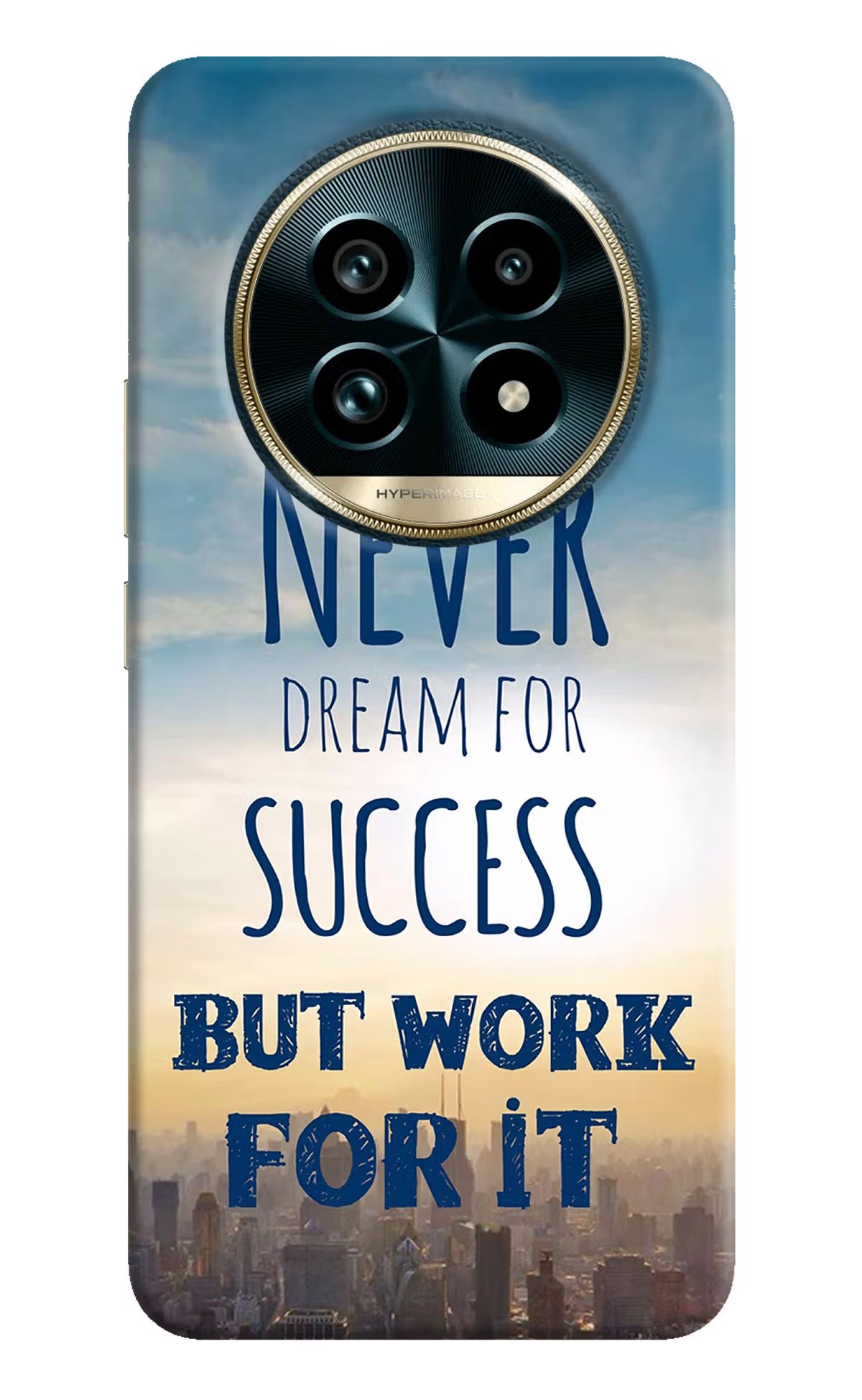Never Dream For Success But Work For It Realme 13 Pro+ 5G Hard Case Back Cover by Casekaro
