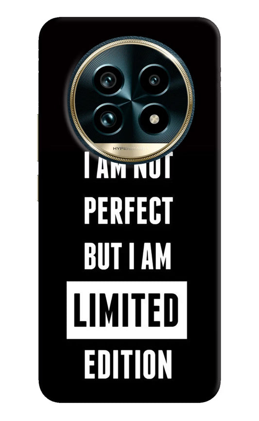 I Am Not Perfect But I Am Limited Edition Realme 13 Pro+ 5G Hard Case Back Cover by Casekaro