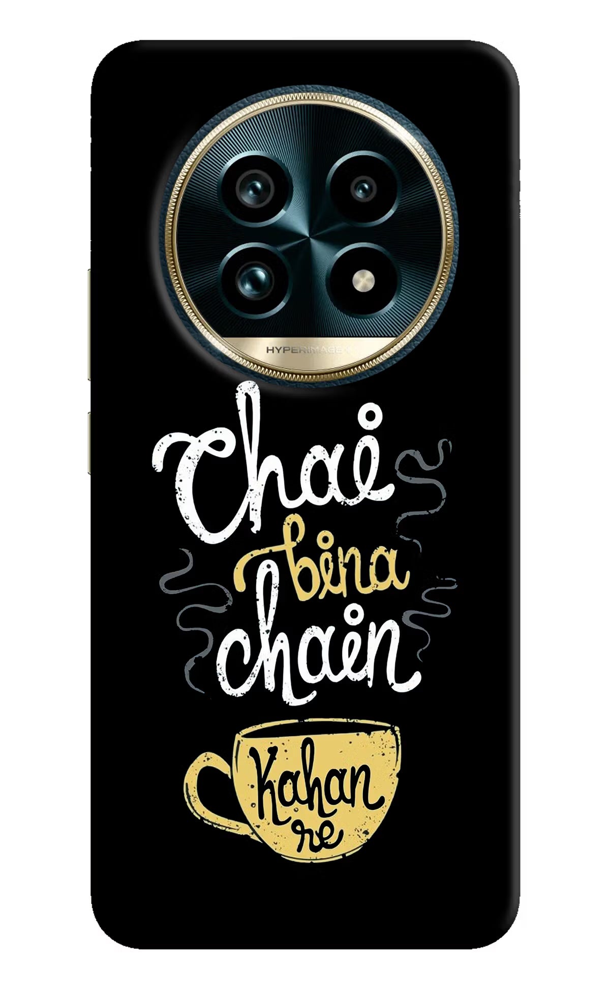 Chai Bina Chain Kaha Re Realme 13 Pro+ 5G Hard Case Back Cover by Casekaro