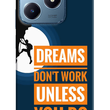 Dreams Don’T Work Unless You Do Realme C63 Hard Case Back Cover by Casekaro