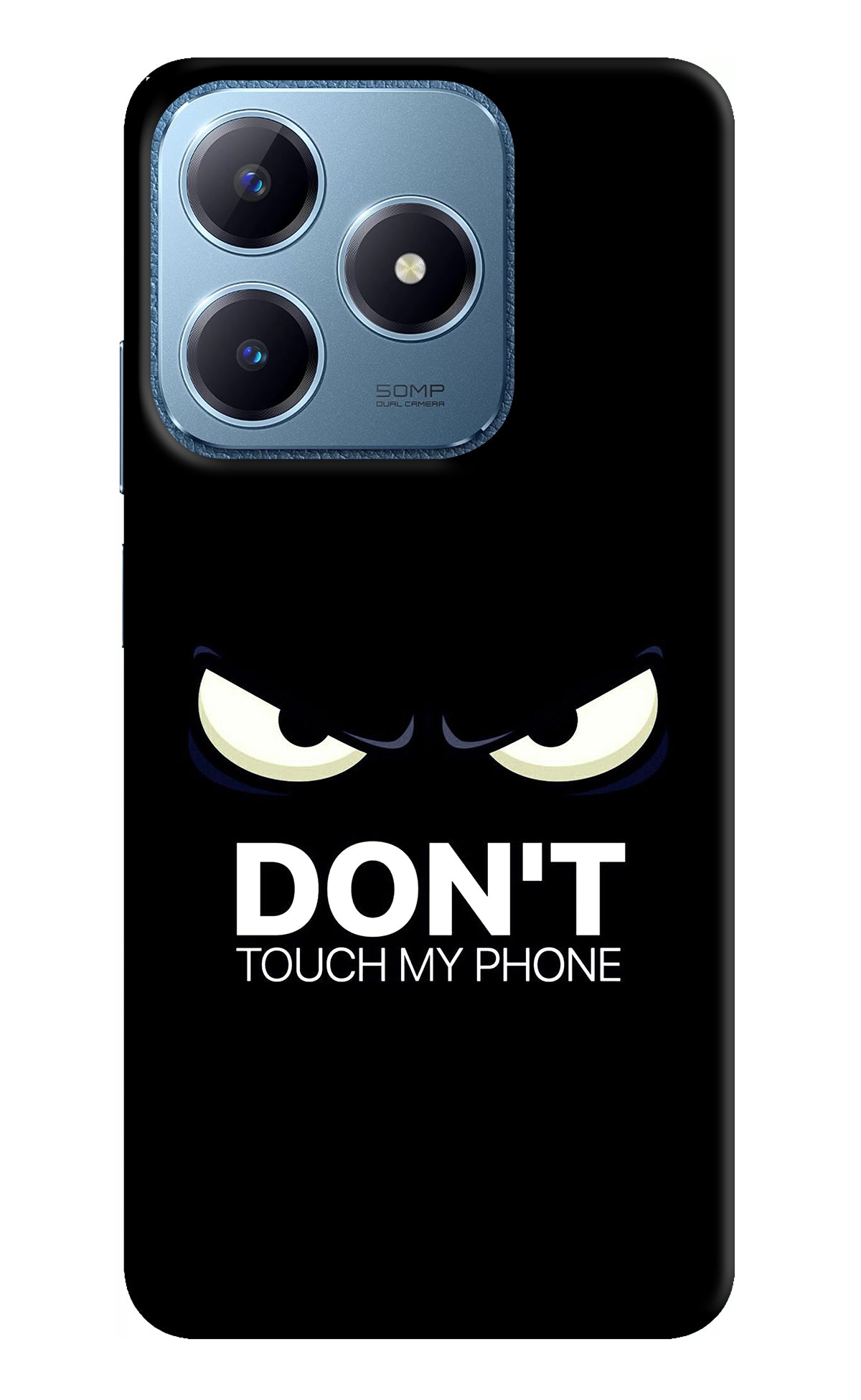 Don'T Touch My Phone Realme C63 Back Cover