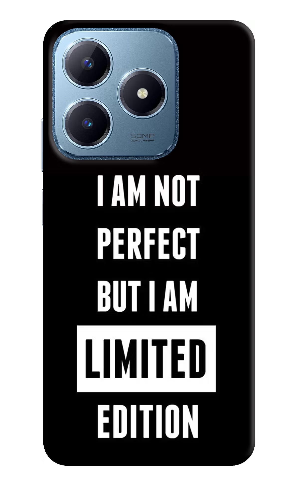 I Am Not Perfect But I Am Limited Edition Realme C63 Hard Case Back Cover by Casekaro