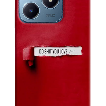 Do Shit You Love Realme C63 Hard Case Back Cover by Casekaro