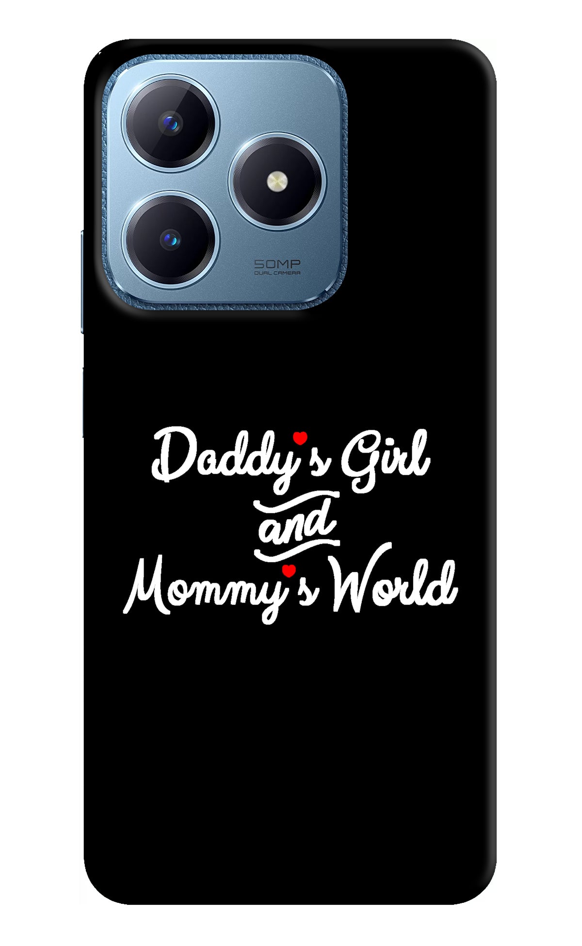 Daddy's Girl and Mommy's World Realme C63 Back Cover