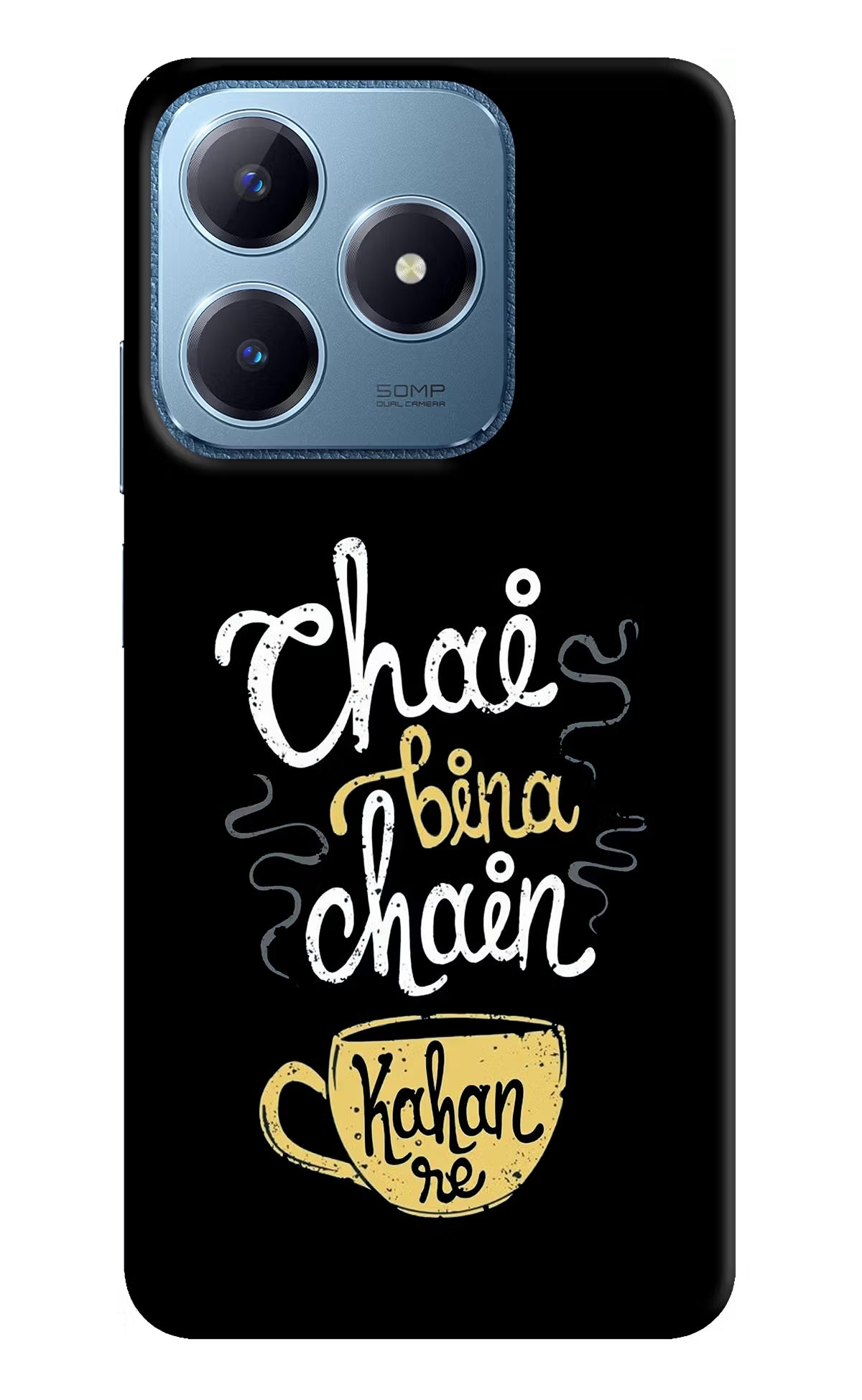 Chai Bina Chain Kaha Re Realme C63 Hard Case Back Cover by Casekaro