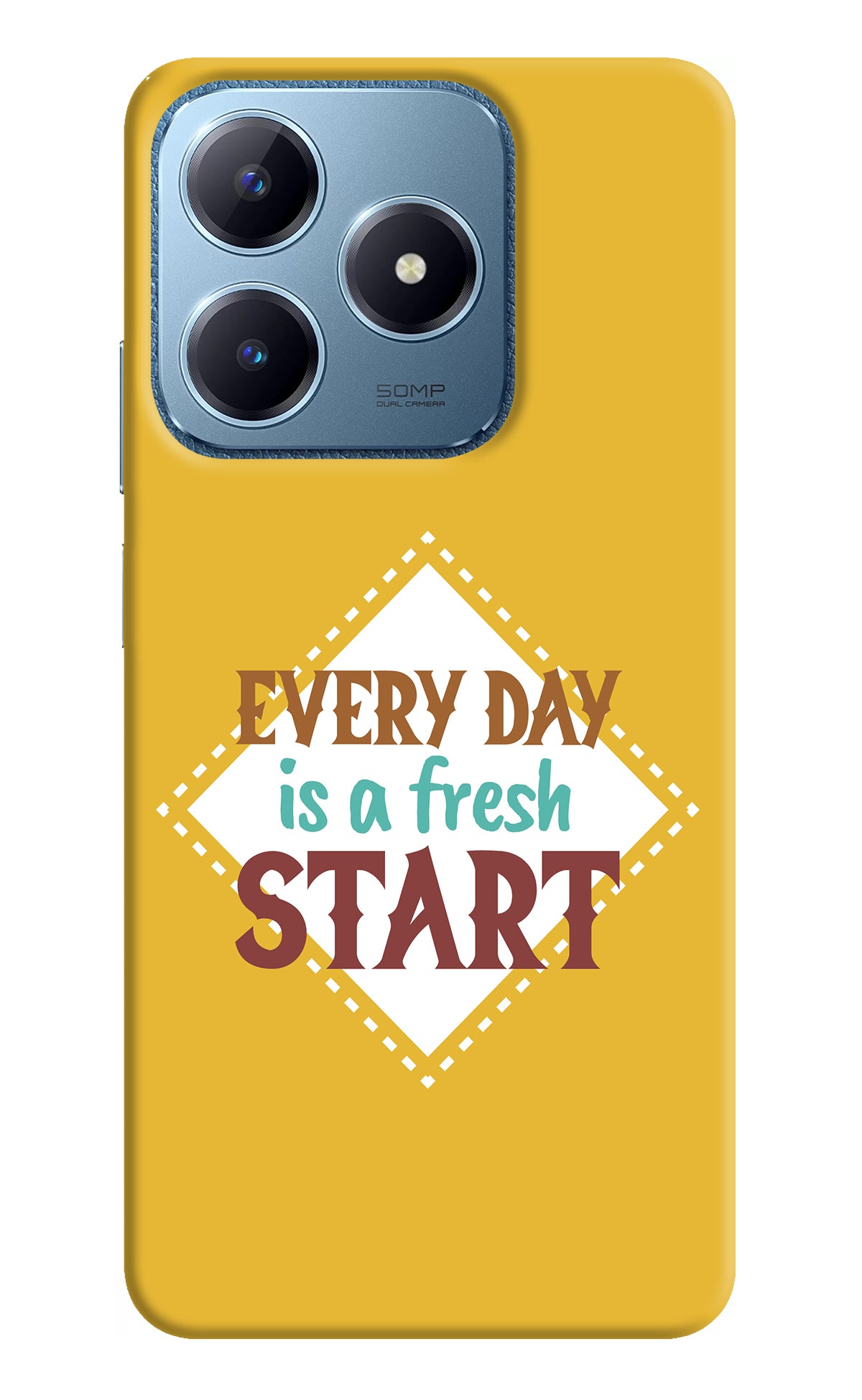 Every day is a Fresh Start Realme C63 Back Cover