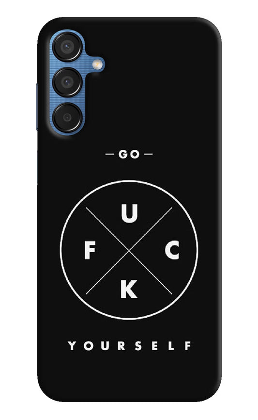 Go Fuck Yourself Samsung M15 5G Hard Case Back Cover by Casekaro