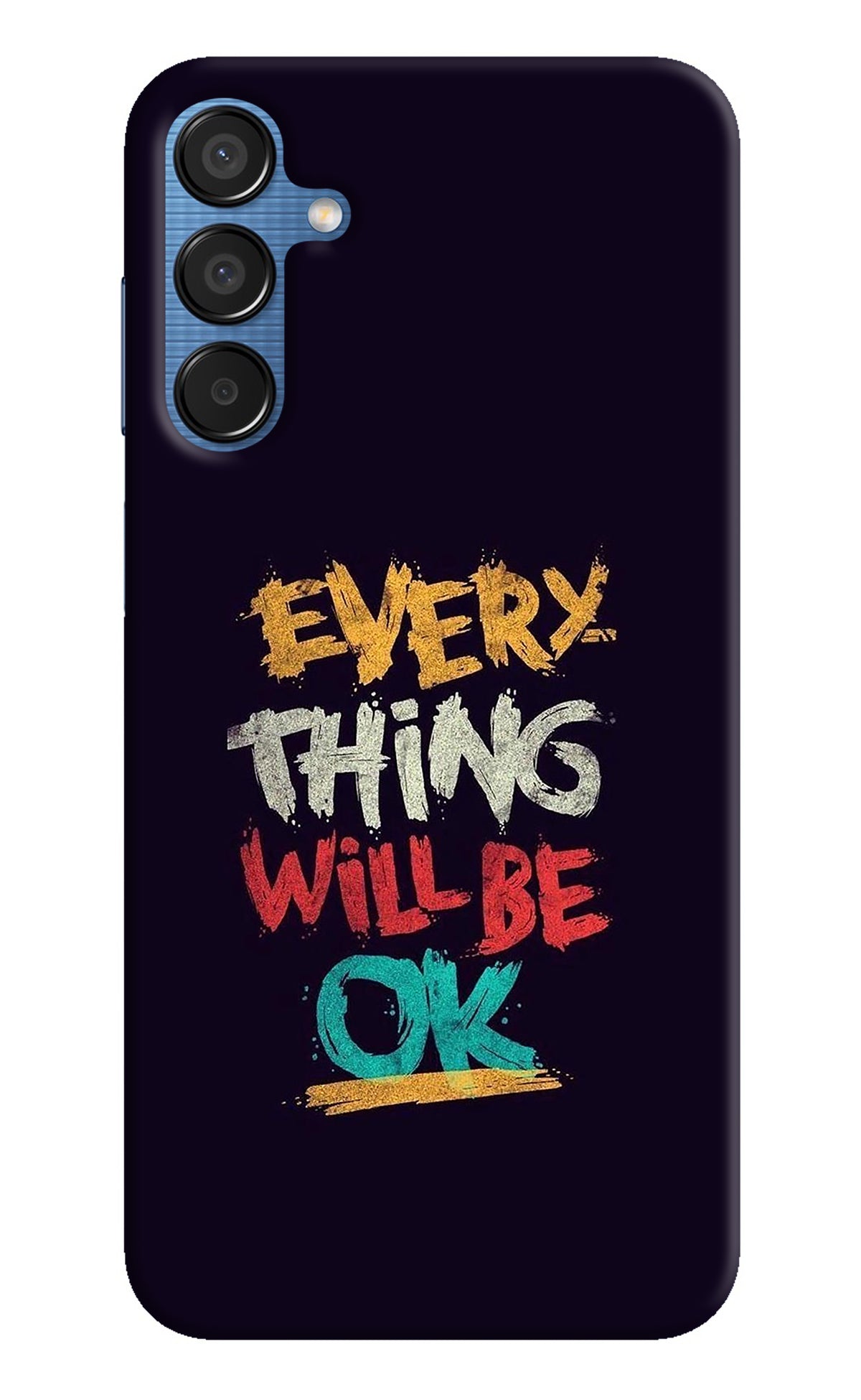 Everything Will Be Ok Samsung M15 5G Back Cover