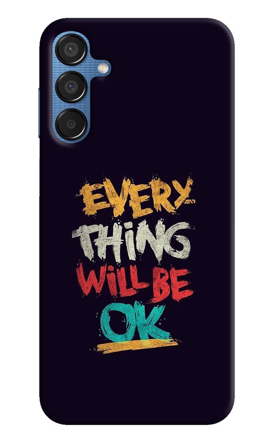 Everything Will Be Ok Samsung M15 5G Hard Case Back Cover by Casekaro