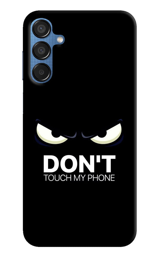 Don'T Touch My Phone Samsung M15 5G Hard Case Back Cover by Casekaro