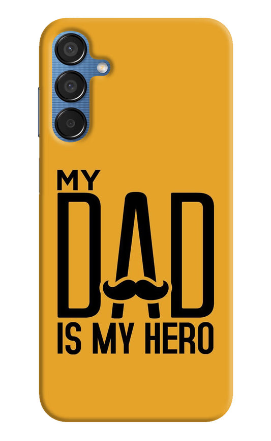 My Dad Is My Hero Samsung M15 5G Hard Case Back Cover by Casekaro