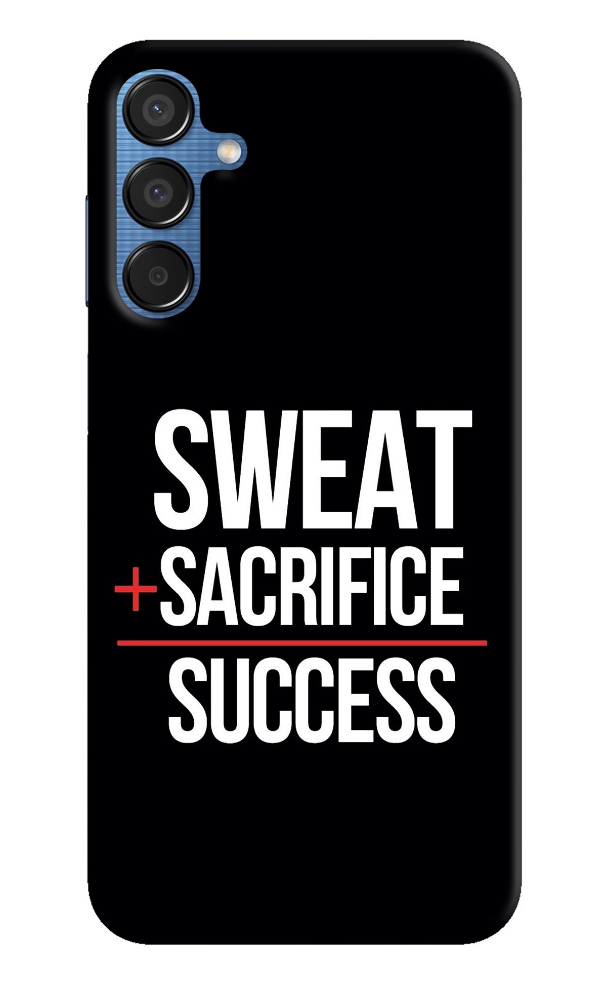 Sweat Sacrifice Success Samsung M15 5G Back Cover