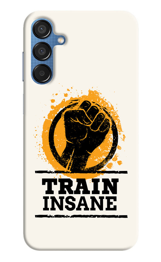 Train Insane Samsung M15 5G Back Cover