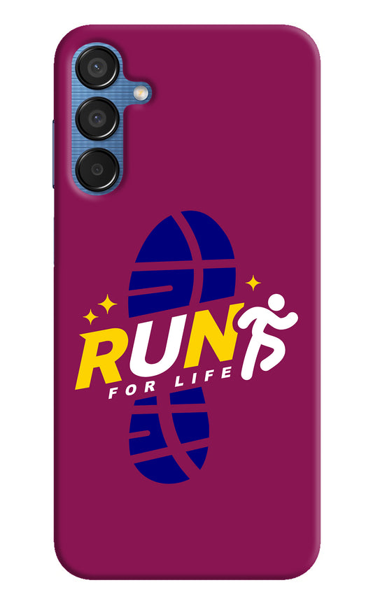 Run for Life Samsung M15 5G Back Cover