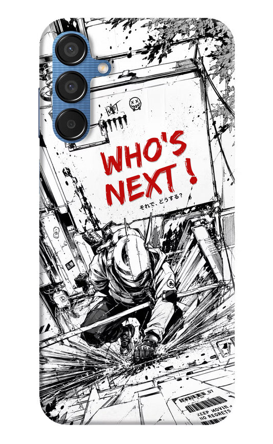 Who's Next Samsung M15 5G Hard Case Back Cover by Casekaro