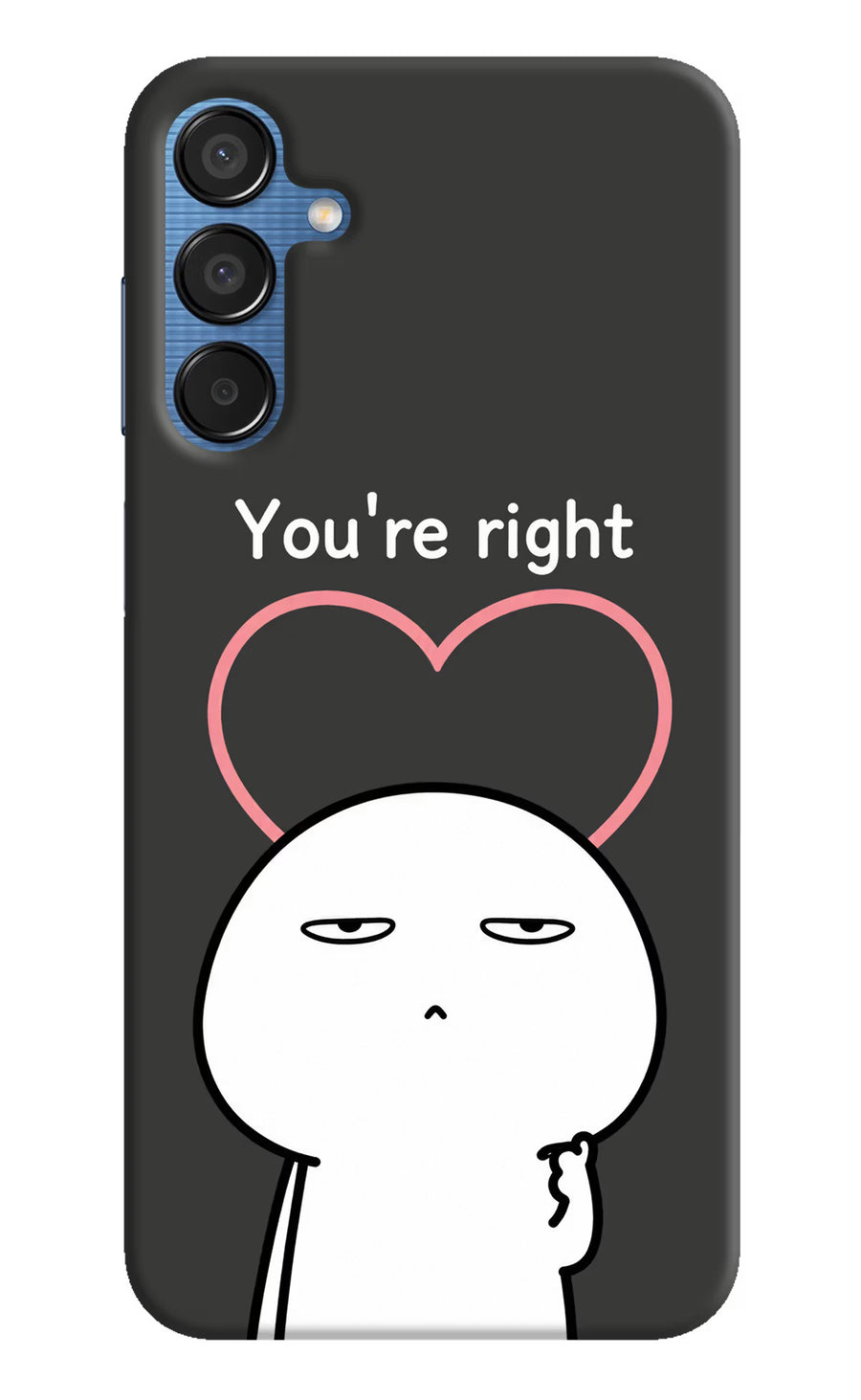 You're Right Samsung M15 5G Back Cover, Hard case
