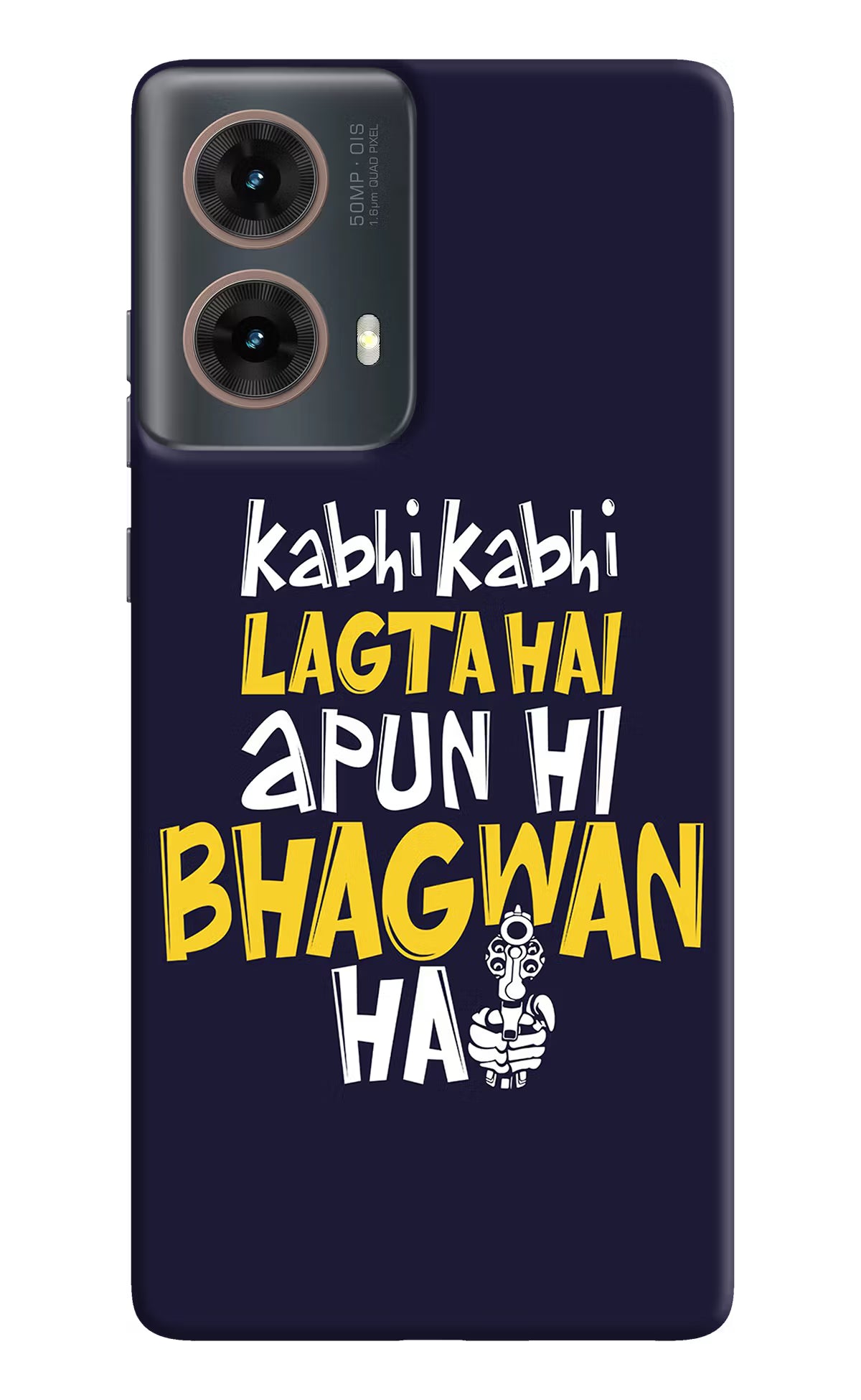 Kabhi Kabhi Lagta Hai Apun Hi Bhagwan Hai Motorola G85 Hard Case Back Cover by Casekaro