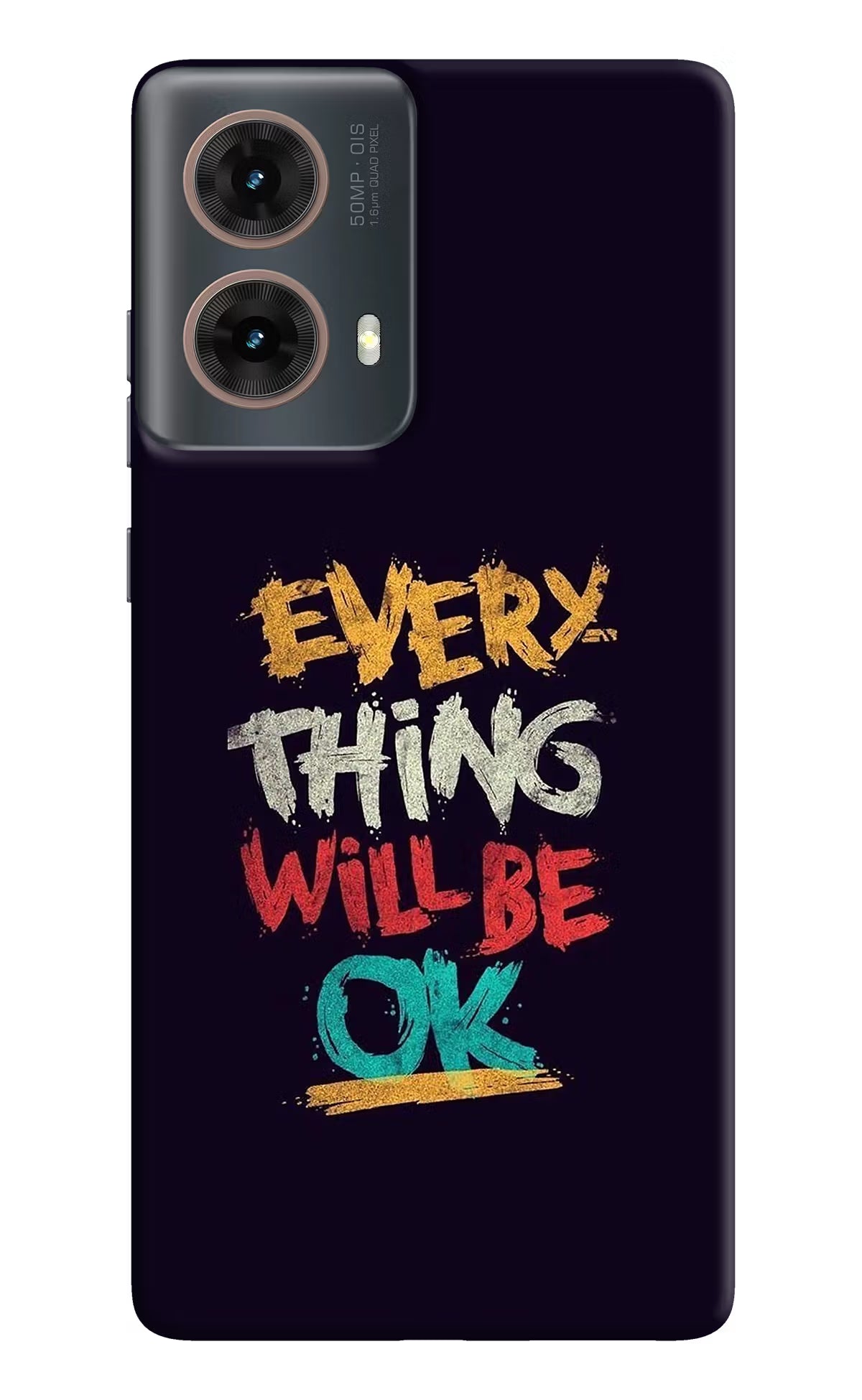 Everything Will Be Ok Motorola G85 Hard Case Back Cover by Casekaro