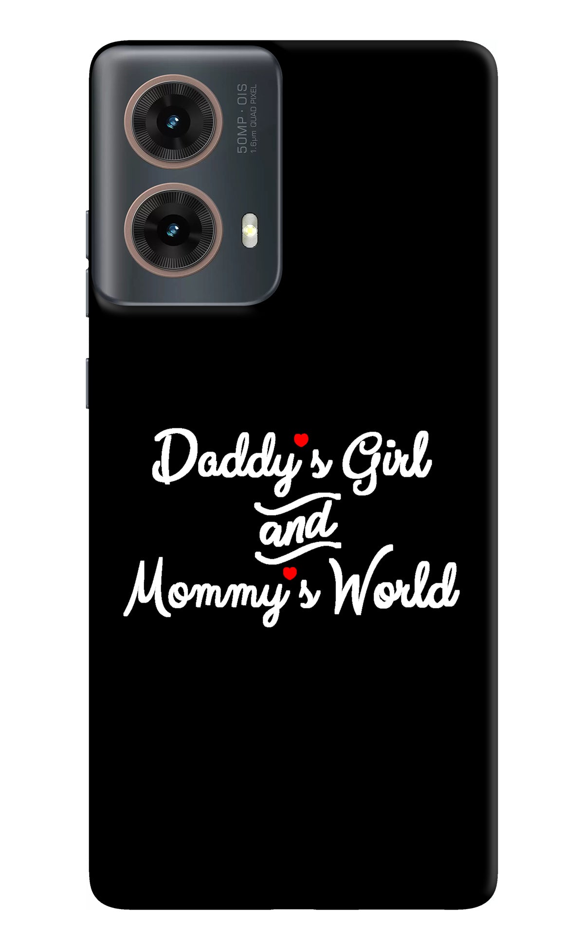 Daddy's Girl and Mommy's World Motorola G85 Back Cover