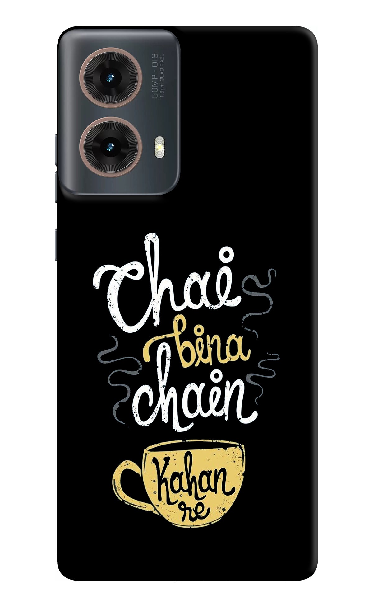 Chai Bina Chain Kaha Re Motorola G85 Back Cover