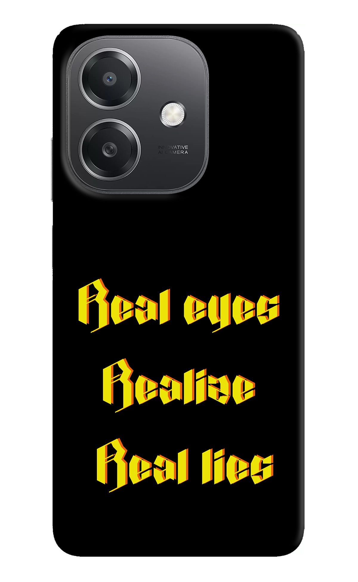 Real Eyes Realize Real Lies OPPO A3x Back Cover