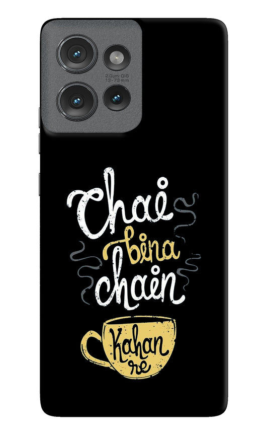 Chai Bina Chain Kaha Re Moto Edge 50 Back Cover