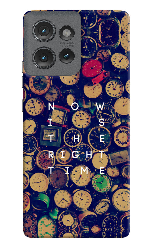 Now is the Right Time Quote Moto Edge 50 Back Cover