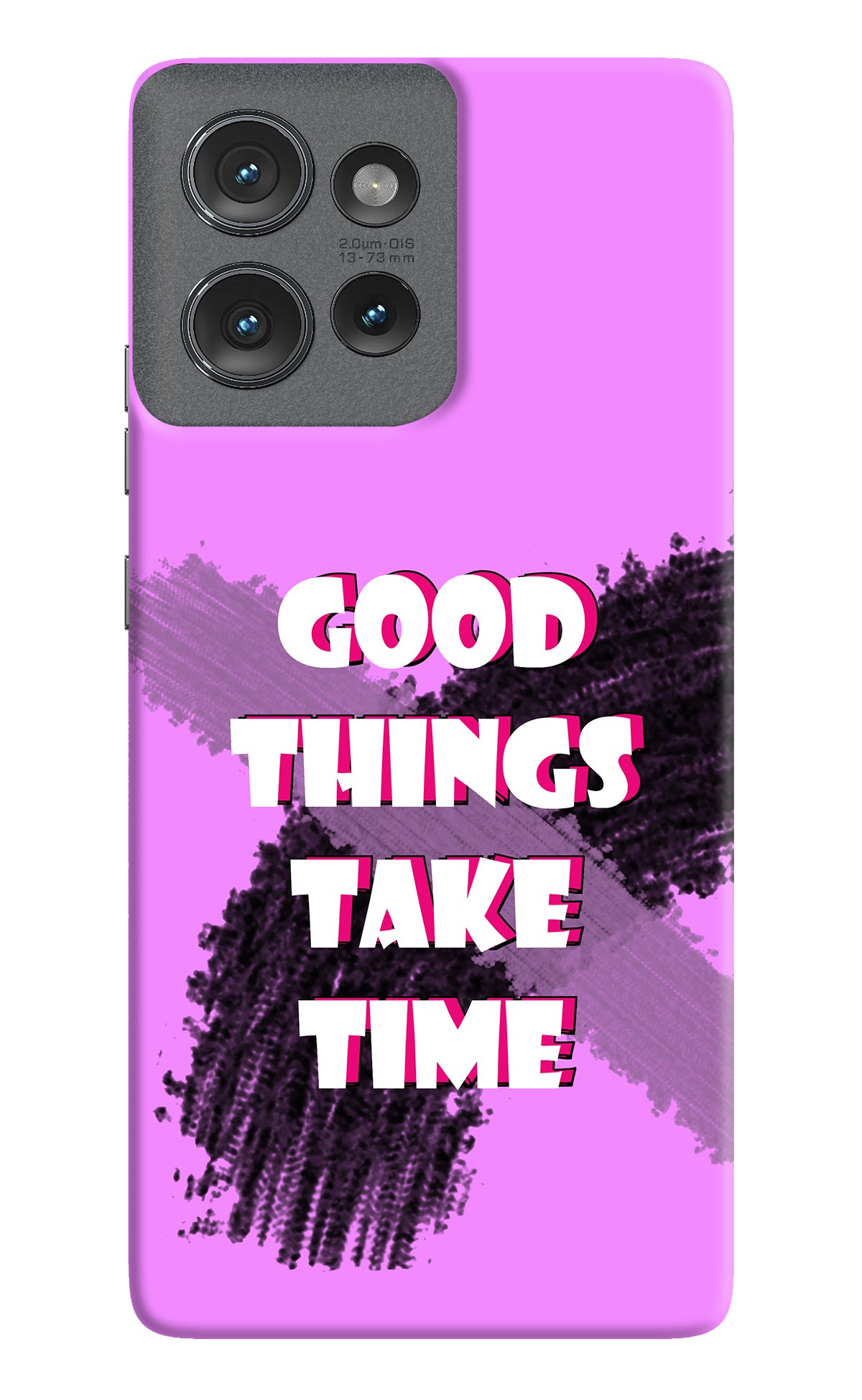 Good Things Take Time Moto Edge 50 Back Cover