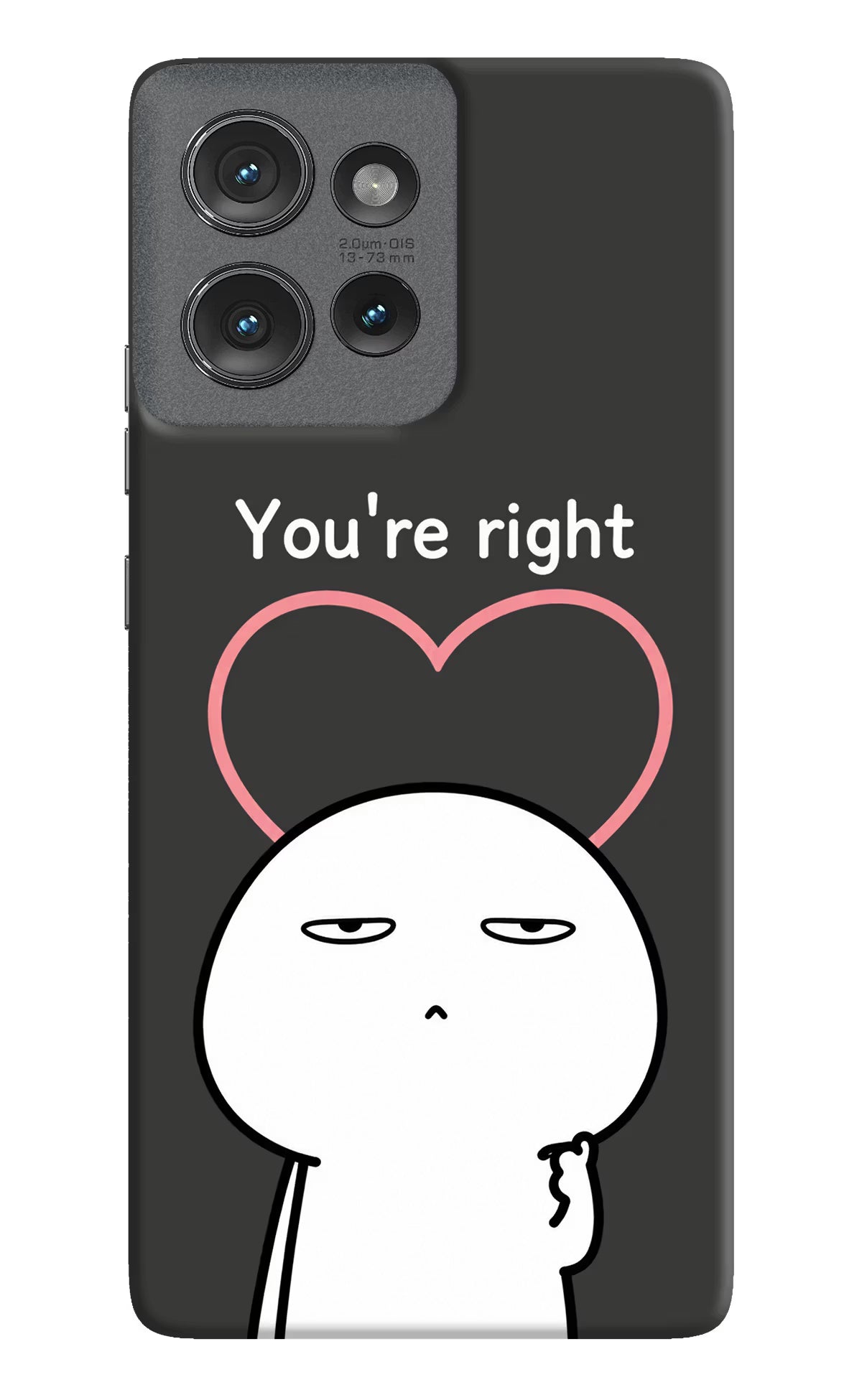 You're Right Moto Edge 50 Back Cover