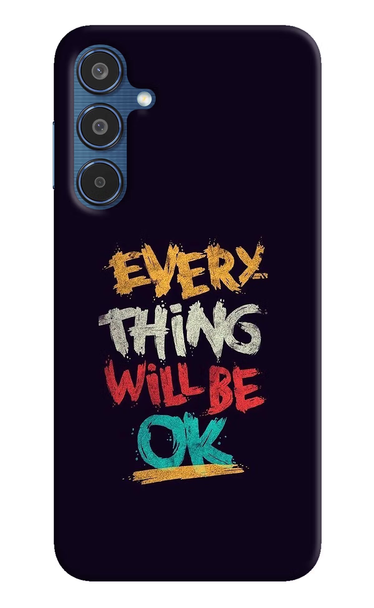 Everything Will Be Ok Samsung M35 5G Hard Case Back Cover by Casekaro