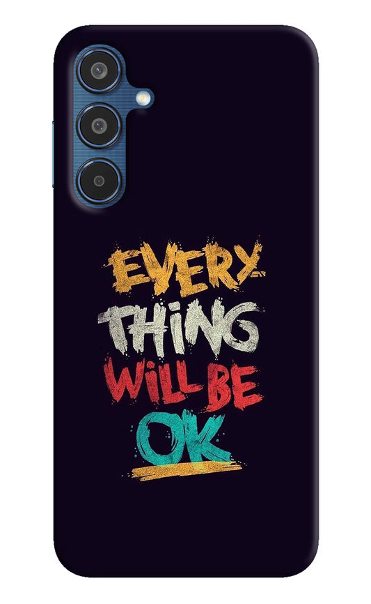 Everything Will Be Ok Samsung M35 5G Hard Case Back Cover by Casekaro