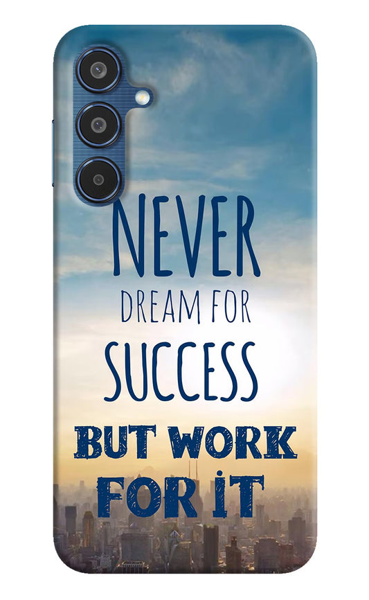 Never Dream For Success But Work For It Samsung M35 5G Hard Case Back Cover by Casekaro