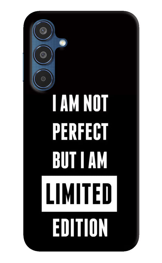 I Am Not Perfect But I Am Limited Edition Samsung M35 5G Hard Case Back Cover by Casekaro