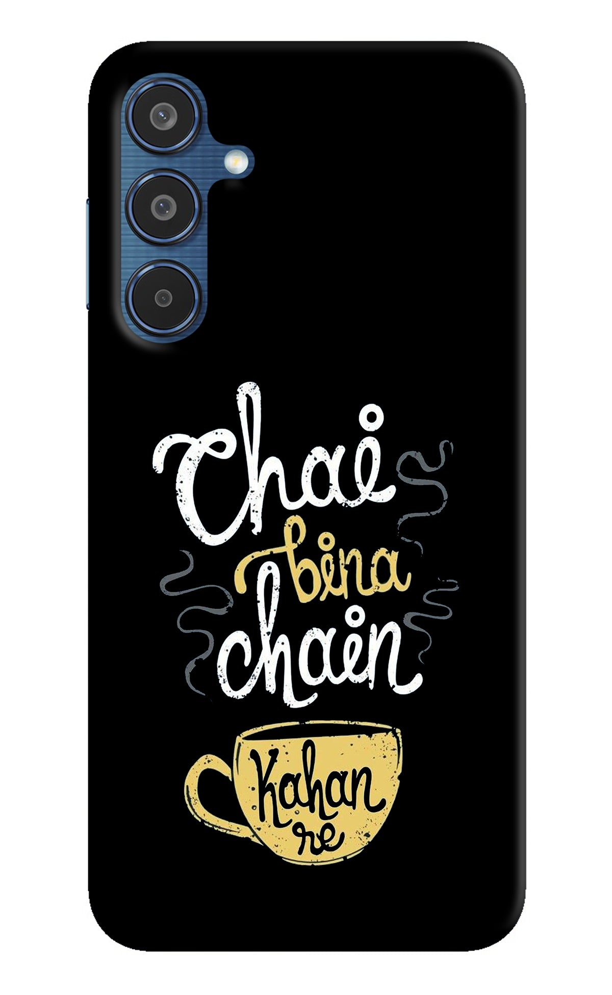 Chai Bina Chain Kaha Re Samsung M35 5G Back Cover