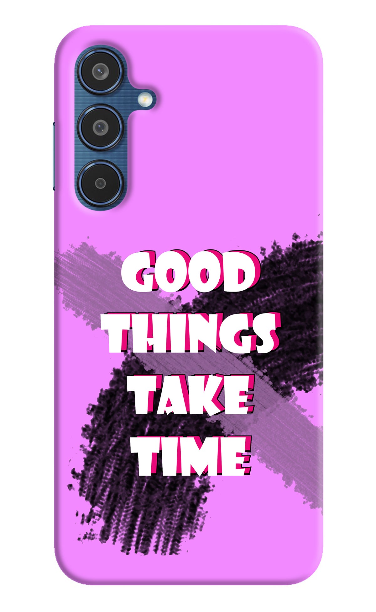 Good Things Take Time Samsung M35 5G Back Cover