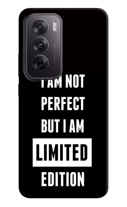 I Am Not Perfect But I Am Limited Edition Oppo Reno12 5G Back Cover