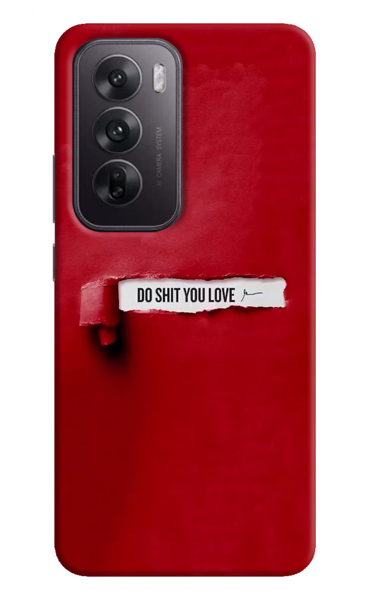 Do Shit You Love Oppo Reno12 5G Hard Case Back Cover by Casekaro