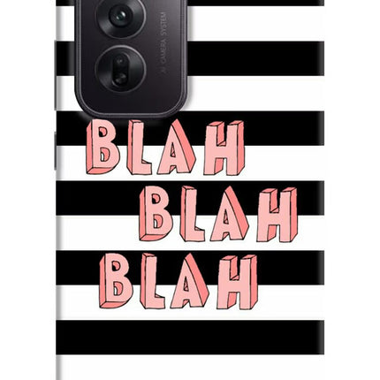 Blah Blah Blah Oppo Reno12 5G Hard Case Back Cover by Casekaro