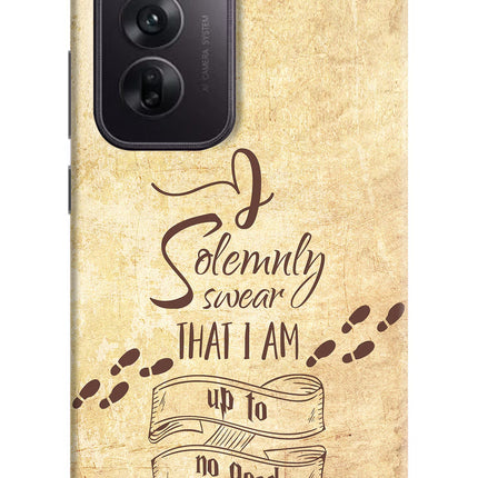 I Solemnly swear that i up to no good Oppo Reno12 5G Hard Case Back Cover by Casekaro
