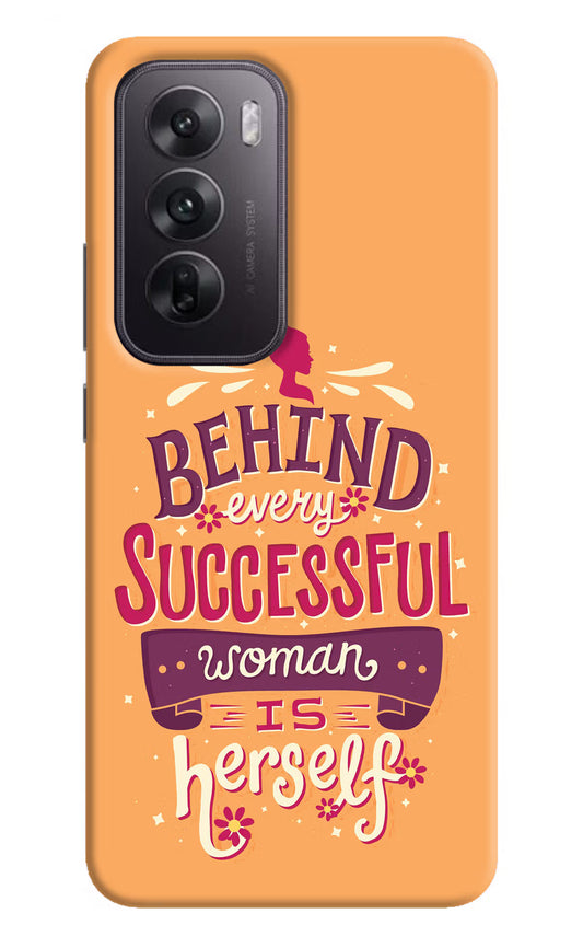 Behind Every Successful Woman There Is Herself Oppo Reno12 5G Hard Case Back Cover by Casekaro