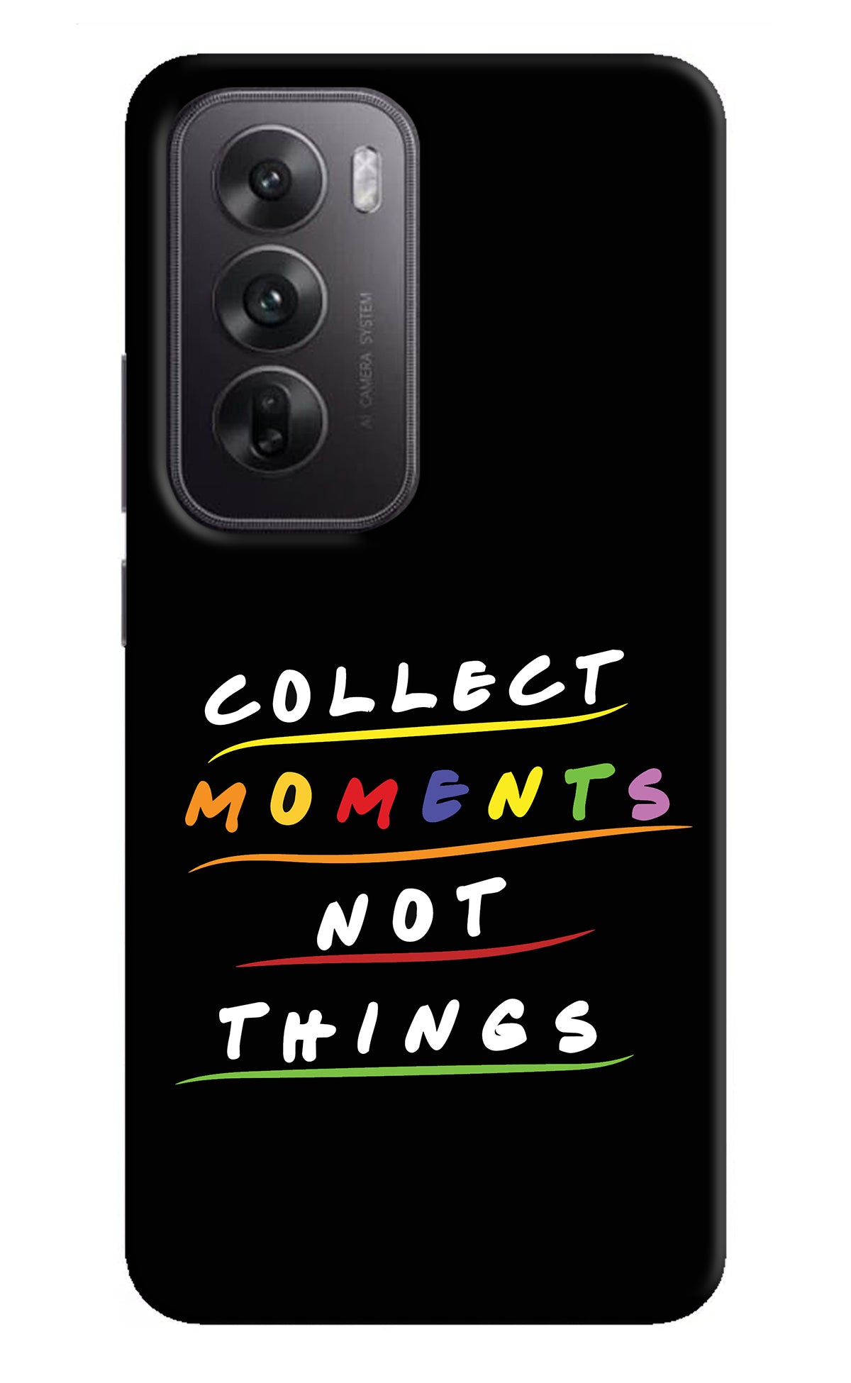 Collect Moments Not Things Oppo Reno12 5G Back Cover