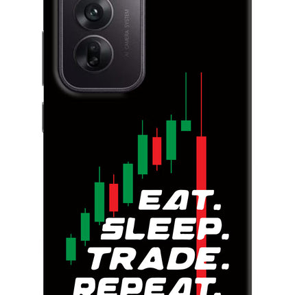Eat Sleep Trade Repeat Oppo Reno12 5G Hard Case Back Cover by Casekaro