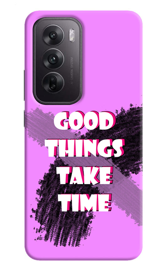 Good Things Take Time Oppo Reno12 5G Back Cover