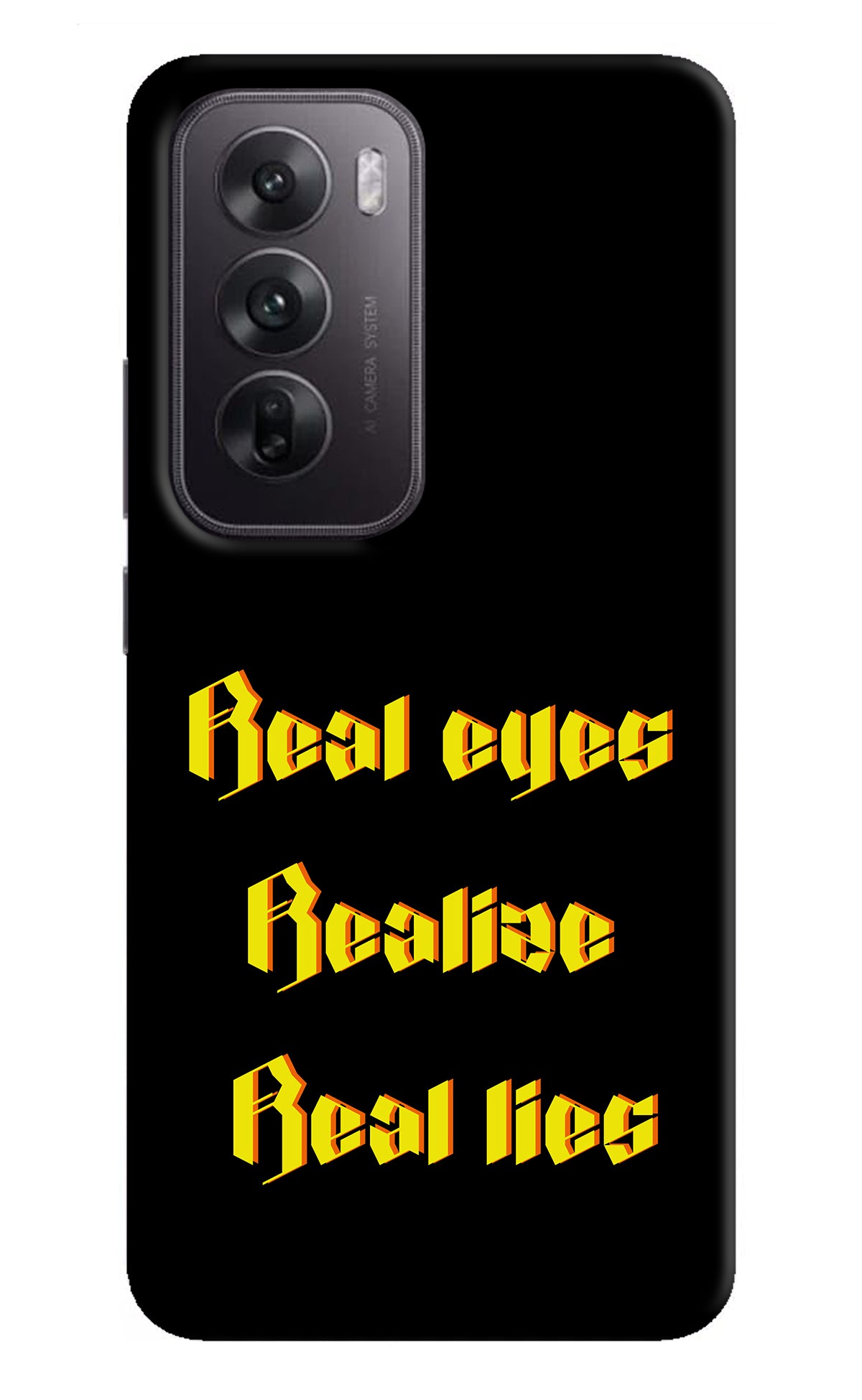 Real Eyes Realize Real Lies Oppo Reno12 5G Back Cover