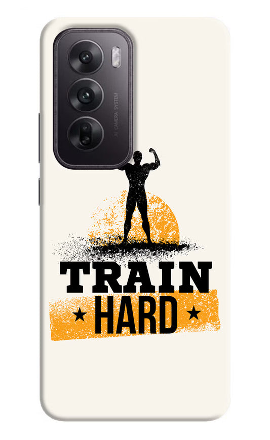 Train Hard Oppo Reno12 5G Hard Case Back Cover by Casekaro