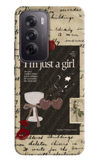 I am just a girl Oppo Reno12 5G Hard Case Back Cover by Casekaro