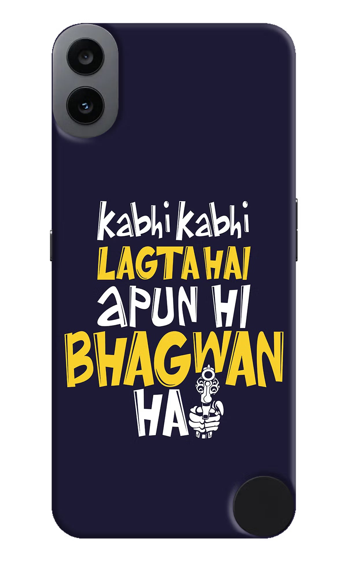 Kabhi Kabhi Lagta Hai Apun Hi Bhagwan Hai CMF by Nothing Phone 1 Hard Case Back Cover by Casekaro